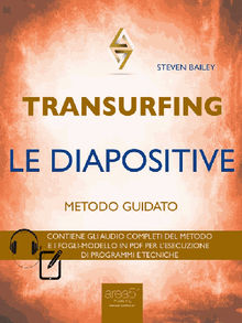 Transurfing. Le diapositive.  Steven Bailey