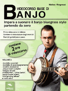 Videocorso base di banjo. Volume 2.  Matteo Ringressi
