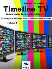 Timeline TV. Volume 2.  Mauro De Marco