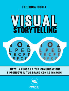 Visual Storytelling.  Federica Doria