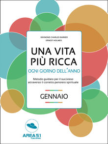 Una vita pi ricca ogni giorno dellanno.  R.C. Barker 