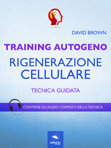 Training Autogeno. Livello cellulare.  David Brown