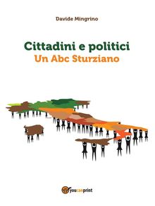 Cittadini e politici. Un ABC sturziano.  Davide Mingrino