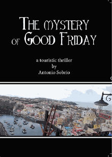 The mystery of Good Friday.  Antonio Sobrio