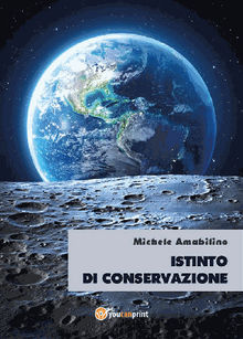 Istinto di conservazione.  Michele Amabilino