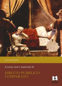 Lezioni, testi e materiali di Diritto Pubblico Comparato.  Enzo Balboni