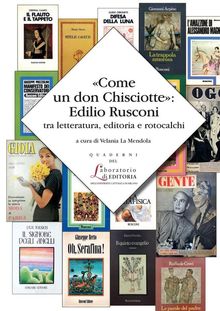 Come un don Chisciotte: Edilio Rusconi.  AA.VV.