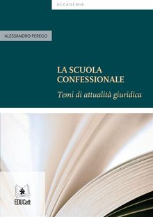 La scuola confessionale.  Alessandro Perego