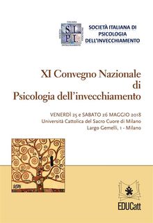 XI Convegno Nazionale di Psicologia dellinvecchiamento.  AA.VV.