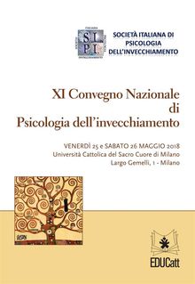 XI Convegno Nazionale di Psicologia dell'invecchiamento.  AA.VV.