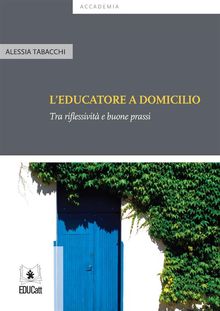 L'educatore a domicilio.  Alessia Tabacchi