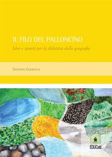 Il Filo Del Palloncino.  Silvana Giarolli