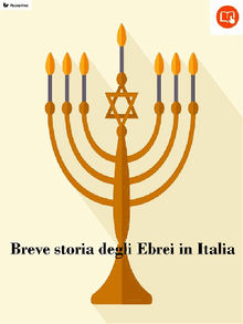 Breve storia degli Ebrei in Italia.  Passerino Editore