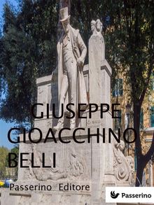 Giuseppe Gioacchino Belli.  Passerino Editore