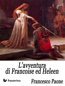 Lavventura di Franois ed Heleen.  Francesco Paone