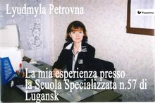 La mia esperienza presso la Scuola Specializzata n.57 di Lugansk.  Lyudmyla Petrovna