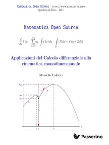 Applicazioni del Calcolo differenziale alla cinematica monodimensionale.  Marcello Colozzo