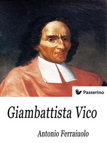 Giambattista Vico.  Antonio Ferraiuolo