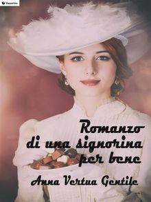 Romanzo di una signorina per bene.  Anna Vertua Gentile