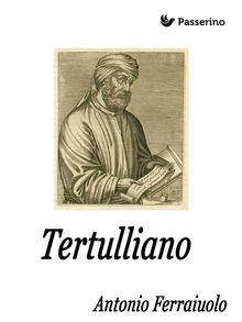 Tertulliano.  Antonio Ferraiuolo