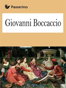 Giovanni Boccaccio.  Passerino Editore