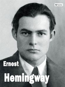 Ernest Hemingway.  Passerino Editore