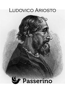 Ludovico Ariosto.  Passerino Editore