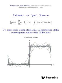 Un approccio computazionale al problema della convergenza della serie di Fourier.  Marcello Colozzo