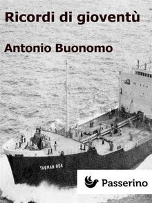 Ricordi di giovent.  Antonio Buonomo