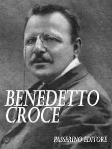 Benedetto Croce.  Passerino Editore