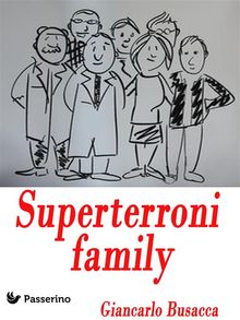 Superterroni family.  Giancarlo Busacca