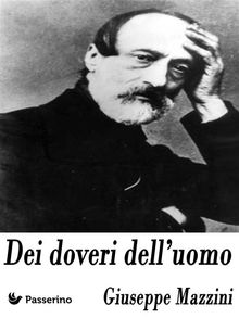 Dei doveri dell'uomo.  Giuseppe Mazzini