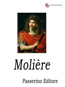 Molire.  Passerino Editore 