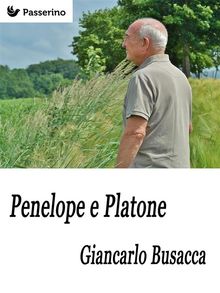 Penelope e Platone.  Giancarlo Busacca