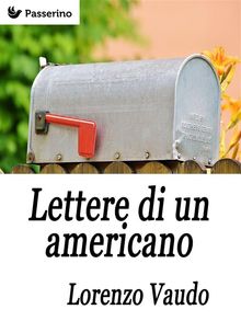 Lettere di un americano.  Lorenzo Vaudo