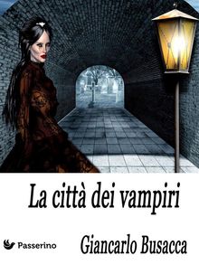 La citt dei vampiri.  Giancarlo Busacca