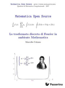 La trasformata discreta di Fourier in ambiente Mathematica.  Marcello Colozzo