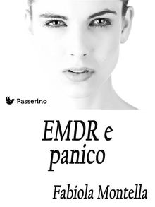 39 curiosit sull'EMDR e panico.  Fabiola Montella