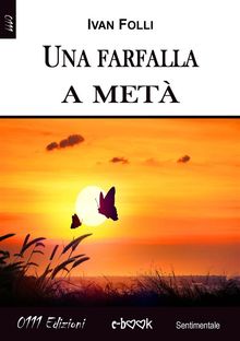 Una farfalla a met.  Ivan Folli