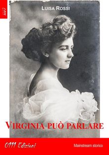 Virginia pu parlare.  Luisa Rossi