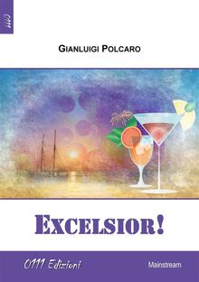 Excelsior!.  Gianluigi Polcaro