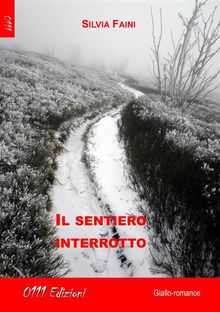 Il sentiero interrotto.  Silvia Faini