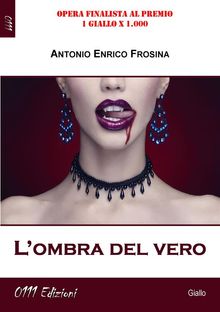 L'ombra del vero.  Antonio Enrico Frosina