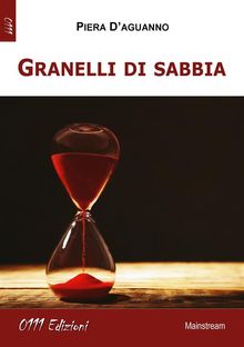 Granelli di sabbia.  Piera D'Aguanno