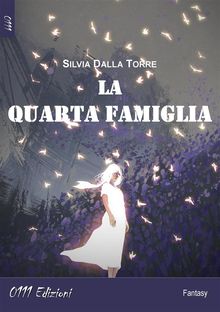 La Quarta Famiglia.  Silvia Dalla Torre