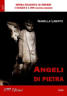 Angeli di pietra.  Isabella Liberto