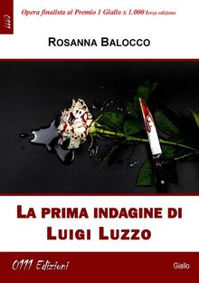 La prima indagine di Luigi Luzzo.  Rosanna Balocco