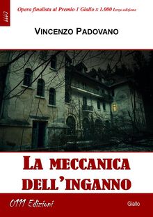 La meccanica dell'inganno.  Vincenzo Padovano