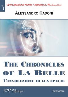 The Chronicles of La Belle.  Alessandro Cadoni