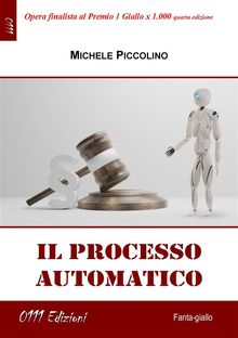 Il processo automatico.  Piccolino Michele